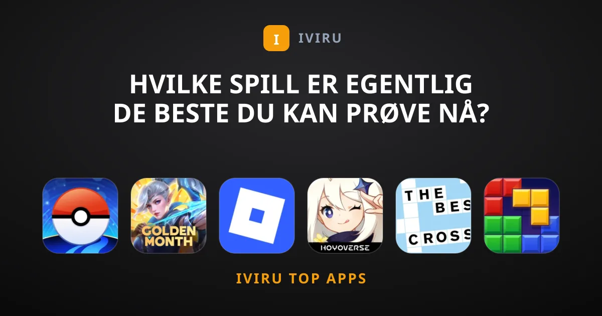 Hvilke Spill Er Egentlig de Beste du Kan Prøve Nå?